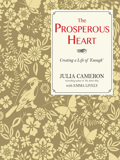 Title details for The Prosperous Heart by Julia Cameron - Wait list